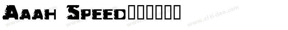 Aaah Speed字体转换